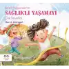 Benim Peygamber’im Sağlıklı Yaşamayı Çok Severdi