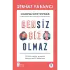 Bensiz Biz Olmaz