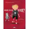 Berke, Bu Ne Öfke?