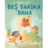 Beş Dakika Daha