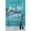 Beş Yıl Sonra