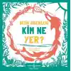 Besin Zincirleri Kim Ne Yer?
