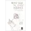 Beyaz Güle Al Kan Düşünce