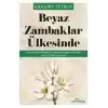 Beyaz Zambaklar Ülkesinde
