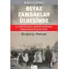 Beyaz Zambaklar Ülkesinde (Bez Ciltli)