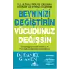 Beyninizi Değiştirin Vücudunuz Değişsin