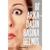 Bi Arkadaşın Başına Gelmiş