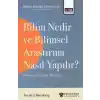 Bilim Nedir ve Bilimsel Araştırma Nasıl Yapılır? - Bilimin Gizemli Dünyası