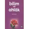 Bilim ve Ahlak
