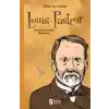Bilime Yön Verenler: Louis Pasteur