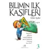 Bilimin İlk Kaşifleri 3