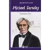 Bilimin Öncüleri - Michael Faraday - Deneysel Bilimin Prensi