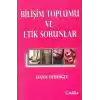 Bilişim Toplumu ve Etik Sorunlar
