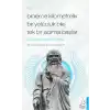 Binlerce Kilometrelik Bir Yolculuk Bile Tek Bir Adımla Başlar / Lao Tzu