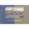 Bir Albüm  İstanbul Constantinople