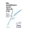 Bir Aşağılama Aracı Olarak Çöp