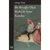 Bir Beyoğlu Düşü / Berlinde Sanrı / Kanallar