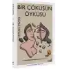 Bir Çöküşün Öyküsü