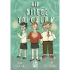 Bir Dileğe Yolculuk