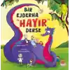 Bir Ejderha “Hayır” Derse