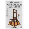 Bir İdam Mahkumunun Son Günü