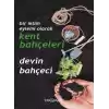 Bir İklim Eylemi Olarak Kent Bahçeleri