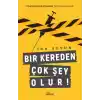 Bir Kereden Çok Şey Olur