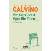 Bir Kış Gecesi Eğer Bir Yolcu - Modern Klasikler