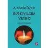 Bir Kıvılcım Yeter - Gelişmek için Değişim