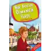 Bir Küçük Osmancık Vardı