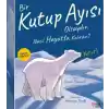 Bir Kutup Ayısı Olsaydın Nasıl Hayatta Kalırdın?