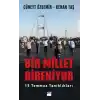 Bir Millet Direniyor 15 Temmuz Tanıklıkları