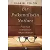 Bir Psikanalistin Notları - Psikoterapi Dünyasından Gerçek Hikayeler