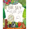 Bir Şey ile Hiçbir Şey