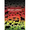 Bir Şey Yapmalı - Bir İntikam Romanı