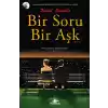Bir Soru Bir Aşk