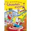 Bir Varmış Bir Yokmuş Çikolatalı Masallar (Fleksi Cilt)