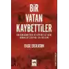 Bir Vatan Kaybettiler