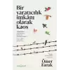 Bir Yaratıcılık İmkânı Olarak Kaos