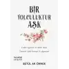 Bir Yolculuktur Aşk