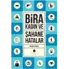 Bira Kadın ve Şahane Hatalar
