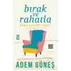 Bırak ve Rahatla