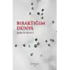 Bıraktığım Dünya