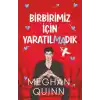 Birbirimiz İçin Yaratılmadık