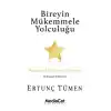 Bireyin Mükemmele Yolculuğu