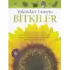 Bitkiler - Yakından Tanıyın