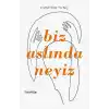 Biz Aslında Neyiz - Bize Söylenmeyenler 54