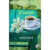 Biz B’aşka Düştük