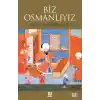 Biz Osmanlıyız