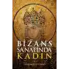 Bizans Sanatında Kadın